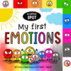9781951287979_p0_v1_s1200x1200 A Little SPOT: My First Emotions